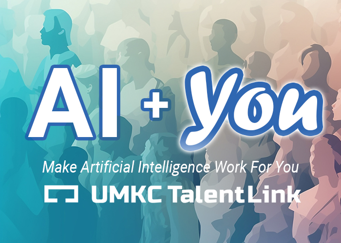 AI Plus You blog post from UMKC TalentLInk